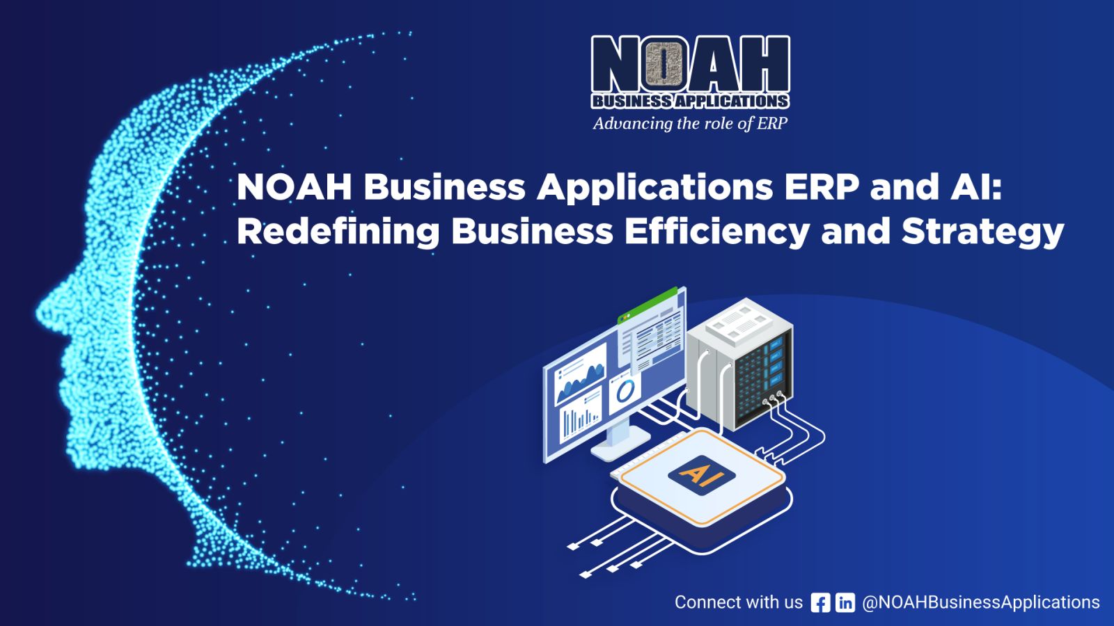 NOAH Business Applications ERP and AI: Redefining Business Efficiency and Strategy